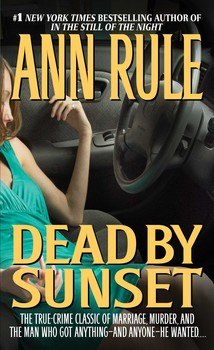 Book cover: Dead by Sunset — Ann Rule
