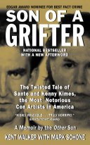 Book cover: Son of a Grifter — Kent Walker with Mark Schone