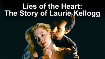 Movie artwork: Lies of the Heart: The Story of Laurie Kellogg (1994) — ABC / Michael Toshiyuki Uno