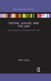 Book cover: Texting, Suicide, and the Law — Mark Tunick