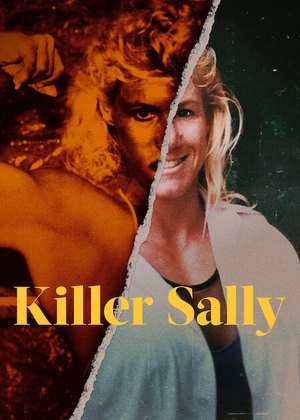 TV artwork: Killer Sally — Netflix · 2022 · documentary series