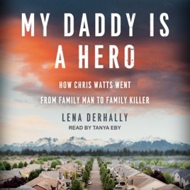 Book cover: My Daddy Is a Hero — audiobook — Lena Derhally