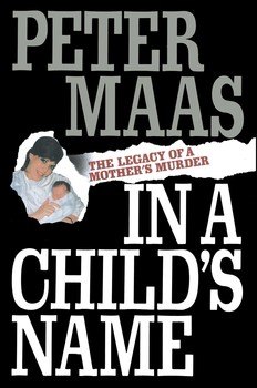 Book cover: In a Child’s Name — Peter Maas