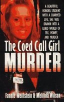 Book cover: The Co-ed Call Girl Murder — Fannie Weinstein & Melinda Wilson